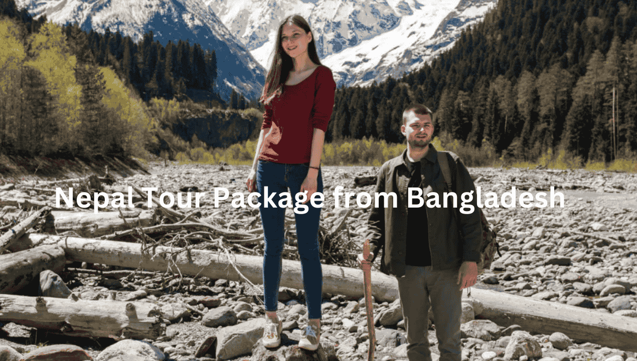 Nepal Tour Package from Bangladesh