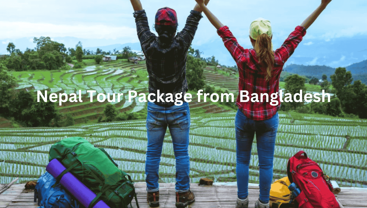 Nepal Tour Package from Bangladesh